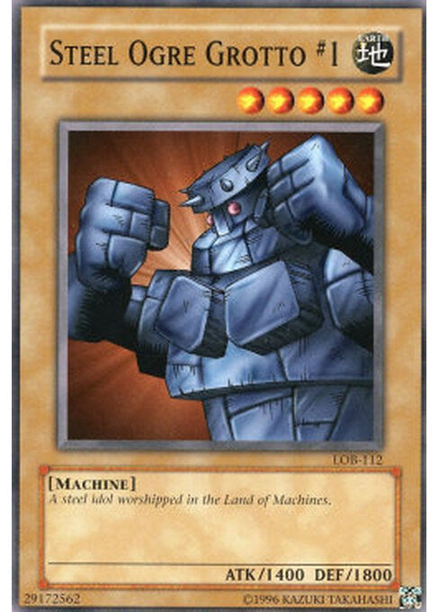 Steel Ogre Grotto #1 — Legend of Blue Eyes White Dragon (LOB-112) Yu-Gi-Oh! card Hauptbild