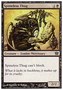 Spineless Thug - Ninth Edition (Common) [9ED-165]