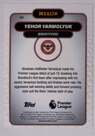 Achterzijde – Yehor Yarmolyuk [40] – Topps Merlin Premier League 2025/26 | Lichcards