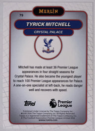 Achterzijde – Tyrick Mitchell [79] – Topps Merlin Premier League 2025/26 | Lichcards