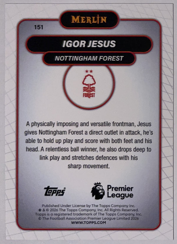 Achterzijde – Igor Jesus [151] – Topps Merlin Premier League 2025/26 – Near Mint