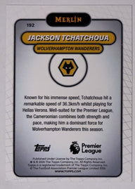 Achterzijde – Jackson Tchatchoua [192] – Topps Merlin Premier League 2025/26 | Lichcards