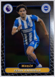 Voorzijde – Ferdi Kadıoğlu [48] – Topps Merlin Premier League 2025/26 | Lichcards