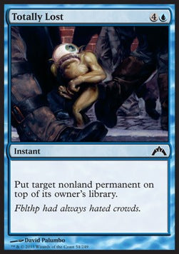 Totally Lost - Gatecrash (Common) [GTC-54] Immagine principale del prodotto
