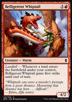 Belligerent Whiptail - Battle for Zendikar (Common) [BFZ-141] Hover Image