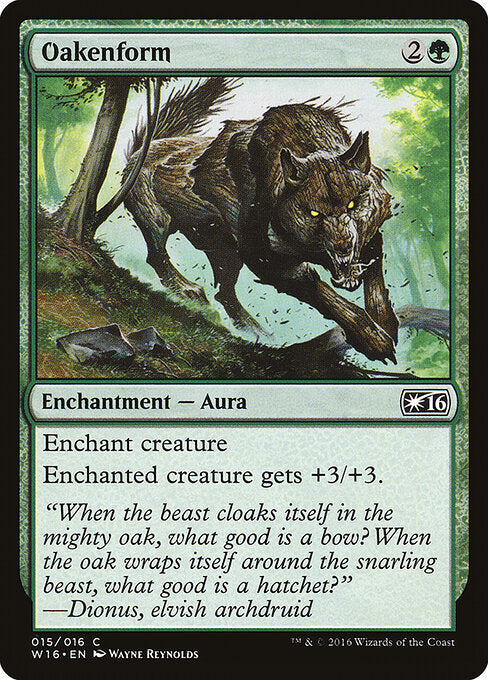 Oakenform – Welcome Deck 2016 (W16-15) Magic: The Gathering card