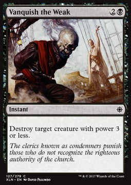 Vanquish the Weak - Ixalan (Common) [XLN-127] Immagine principale del prodotto