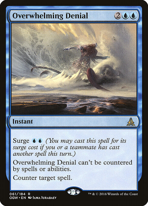 Overwhelming Denial – Oath of the Gatewatch (OGW-61) Magic: The Gathering card