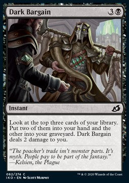 Dark Bargain - Ikoria: Lair of Behemoths (Common) [IKO-82] Hover Image