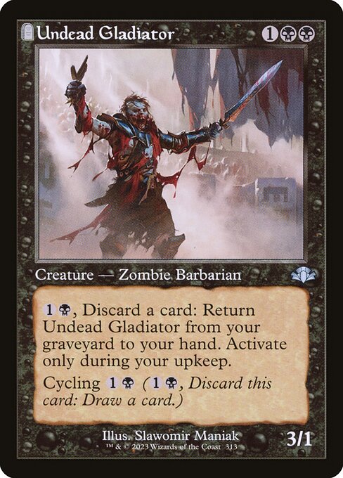Undead Gladiator – Dominaria Remastered (DMR-313) Magic: The Gathering card | LC-REM-20260804-15151769223500-530ca0c3-3308-4ebd-a0ce-f90eb605b0f5 Immagine principale del prodotto