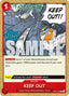 KEEP OUT (OP07-018) - 500 Years into the Future (Common) [OP07-018] — one-piece card
