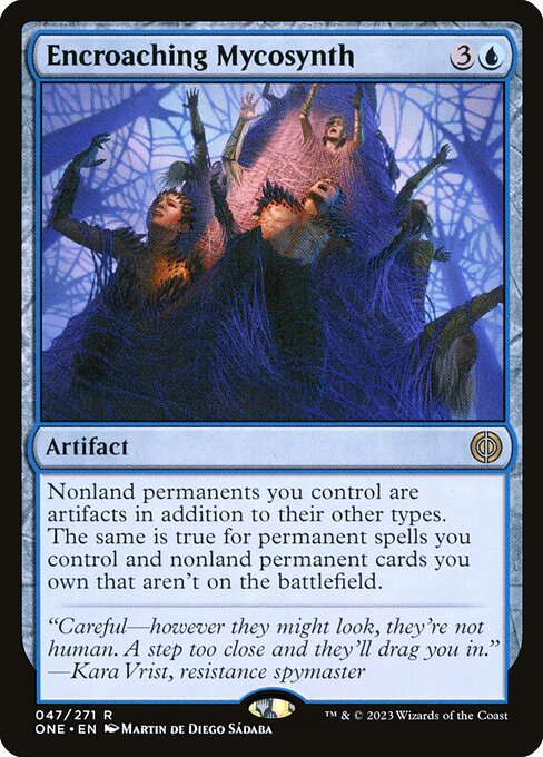 Encroaching Mycosynth – Phyrexia: All Will Be One (ONE-47) Magic: The Gathering card