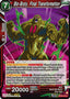 Bio-Broly, Final Transformation - Fearsome Rivals (Common) [BT29-019] — dragon-ball card