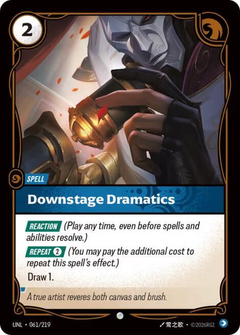 Downstage Dramatics - Unleashed (Common) [UNL-061] — riftbound card