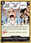 I've Come Here... To Cut Those Chains!!! (OP16-099) - The Time of Battle (Uncommon) [OP16-099] — one-piece card