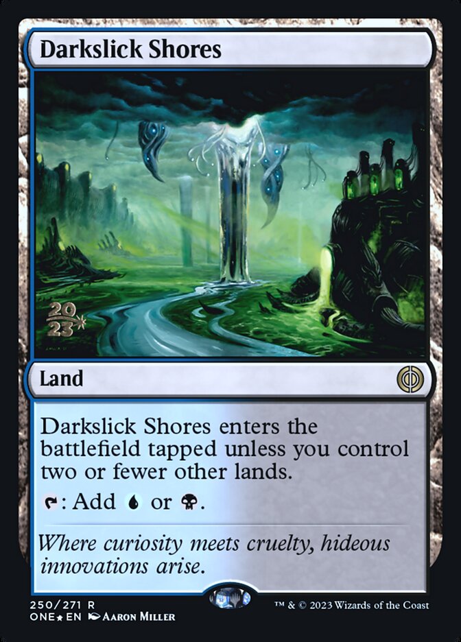 Magic-kaart Darkslick Shores PONE-250 uit Phyrexia: All Will Be One: Promos (Rare) Imagen principal del producto