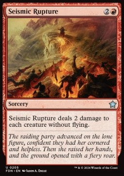 Seismic Rupture - Magic: The Gathering Foundations (Uncommon) [FDN-205] Hover Image