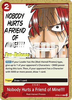 Nobody Hurts a Friend of Mine!!!! (OP09-019) - Promos: Emperors in the New World (Common) [OP09P-019]