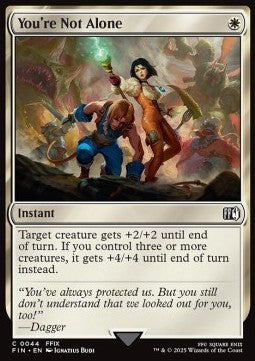You're Not Alone - Magic: The Gathering - FINAL FANTASY (Common) [FIN-44] Hover Image