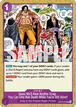 Guess We'll Have Another Scrap. You Can Only Risk Death While You're Still Alive!! (OP13-075) - Carrying on his Will (Uncommon) [OP13-075] Immagine principale del prodotto