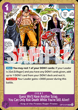 Guess We'll Have Another Scrap. You Can Only Risk Death While You're Still Alive!! (OP13-075) - Carrying on his Will (Uncommon) [OP13-075] Hover Image