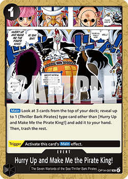 Hurry Up and Make Me the Pirate King! (OP14-097) - The Azure Sea's Seven (Uncommon) [OP14-097] Immagine principale del prodotto