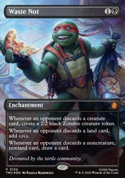 Waste Not - Commander: Teenage Mutant Ninja Turtles: Extras (Mythic) [XTMC-132]