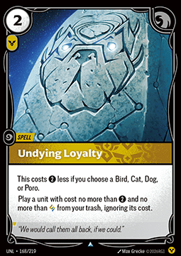 Undying Loyalty - Unleashed (Uncommon) [UNL-168] Immagine principale del prodotto
