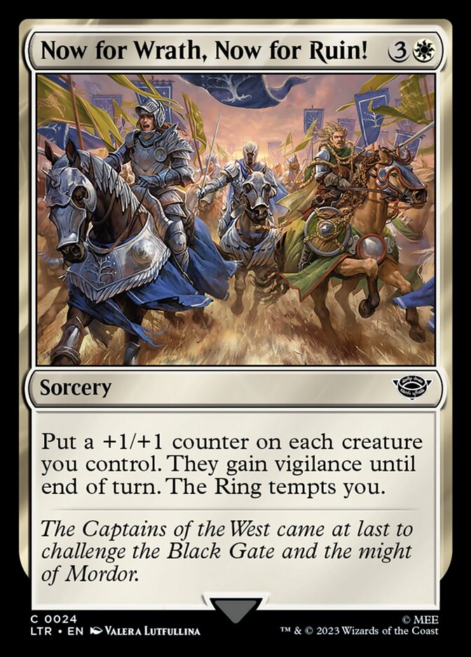 Now for Wrath, Now for Ruin! - The Lord of the Rings: Tales of Middle-earth (Common) [LTR-24]