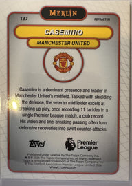 Casemiro - 2025-26 Topps Merlin Premier League (Refractor) [137] - achterkant | Lichcards