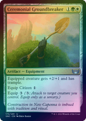 Ceremonial Groundbreaker (Foil) (SNC)