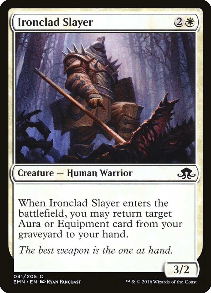 Ironclad Slayer - Eldritch Moon (Common) [EMN-31]