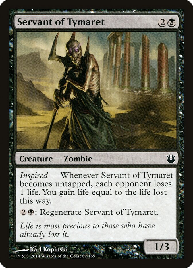 Servant of Tymaret - Born of the Gods (Common) [BNG-82]