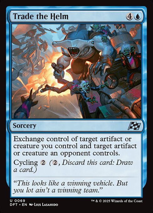 Trade the Helm – Aetherdrift (DFT-69) Magic: The Gathering card | LC-REM-20260804-15339691409740-eb0b5c09-6c21-4080-81c4-a8376deb729f