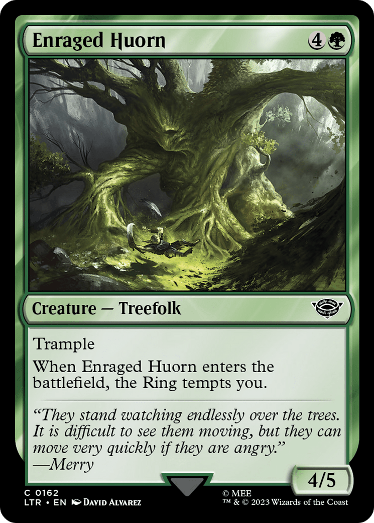 Enraged Huorn (LTR)