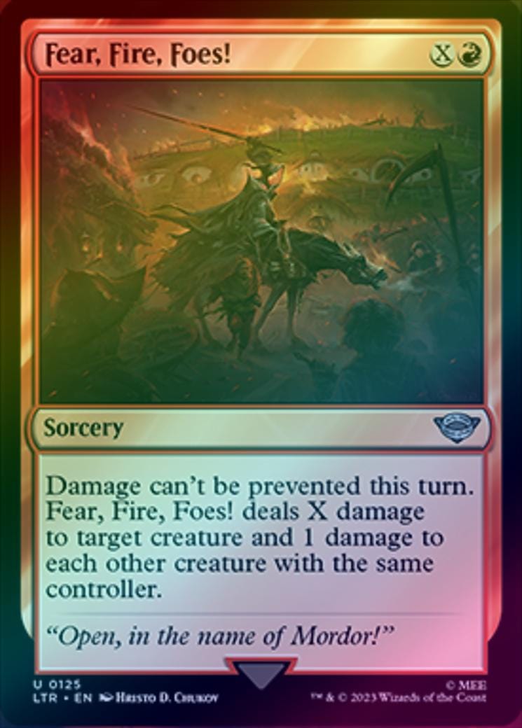 Fear, Fire, Foes! (Foil) (LTR)