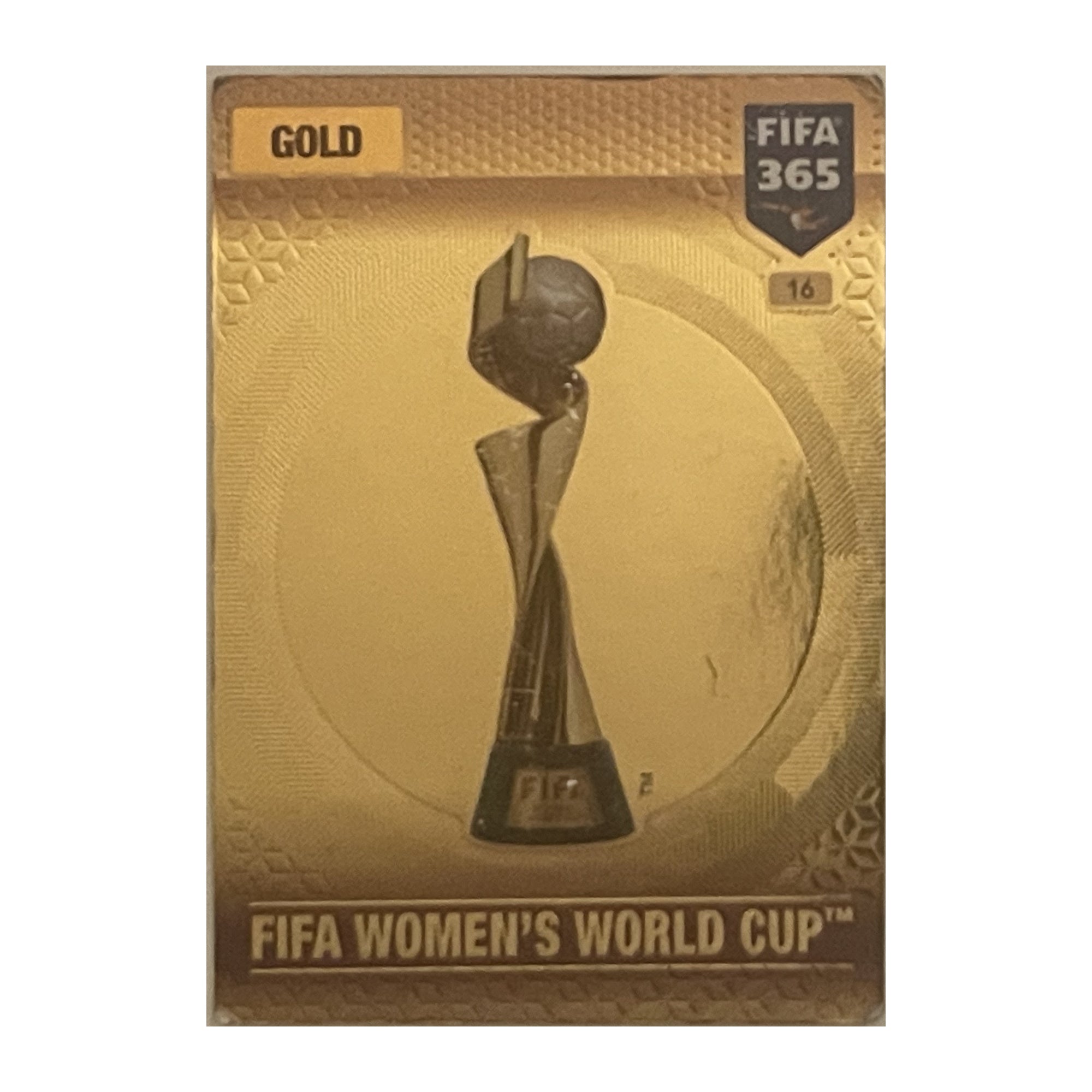 FIFA Women's World Cup Trophy - Panini Adrenalyn XL FIFA 365 2017 (Gold / Trophy) [16] - voetbalkaart voorkant