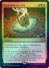 Incandescent Aria (Foil) (SNC)