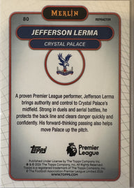 Jefferson Lerma - 2025-26 Topps Merlin Premier League (Refractor) [80] - achterkant | Lichcards