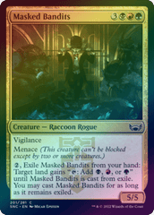 Masked Bandits (Foil) (SNC)