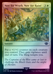 Now for Wrath, Now for Ruin! (Foil) (LTR)