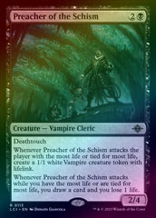 Preacher of the Schism (Foil) (LCI)