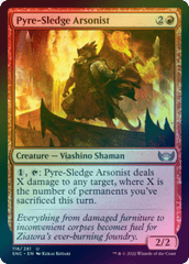 Pyre-Sledge Arsonist (Foil) (SNC)