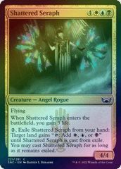 Shattered Seraph (Foil) (SNC)