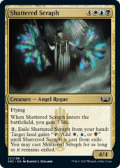 Shattered Seraph (SNC)