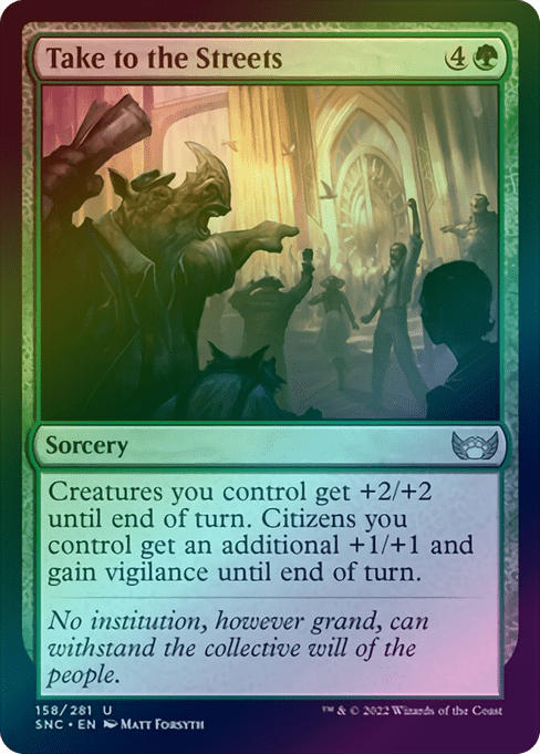 Take to the Streets (Foil) (SNC)