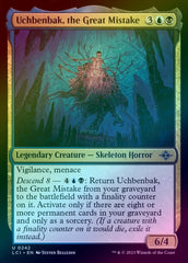 Uchbenbak, the Great Mistake (Foil) (LCI)