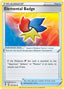 Pokémon-kaart Elemental Badge 147/203 Uncommon uit de set Evolving Skies
